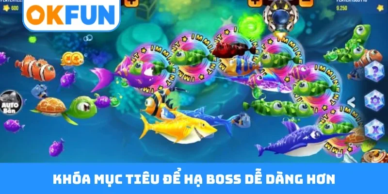 Khóa mục tiêu để hạ boss dễ dàng hơn