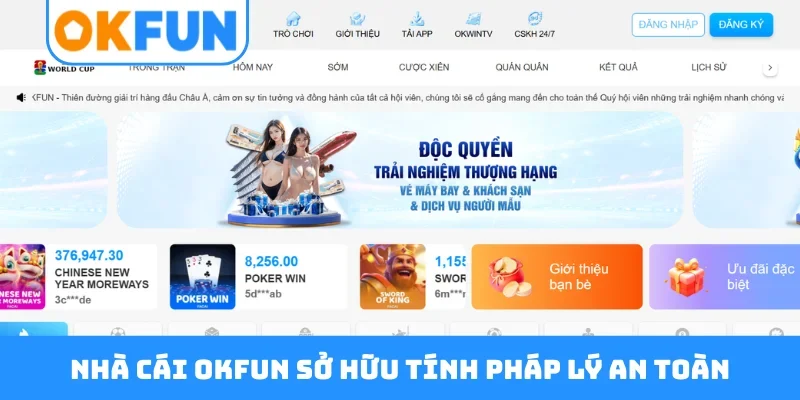 Nhà cái OKFUN sở hữu tính pháp lý an toàn