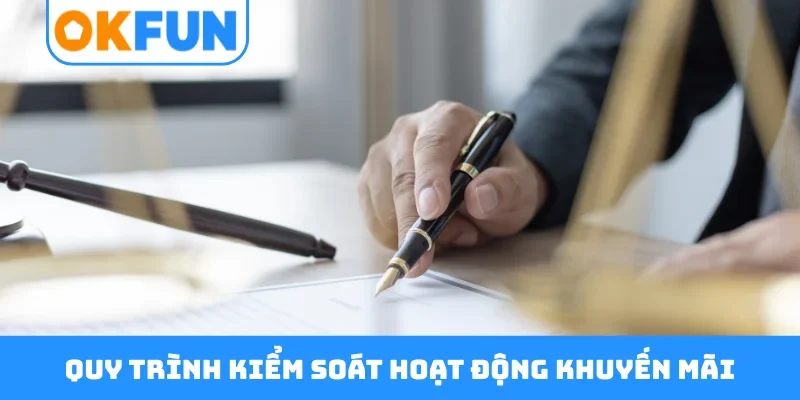 Quy trình kiểm soát hoạt động khuyến mãi