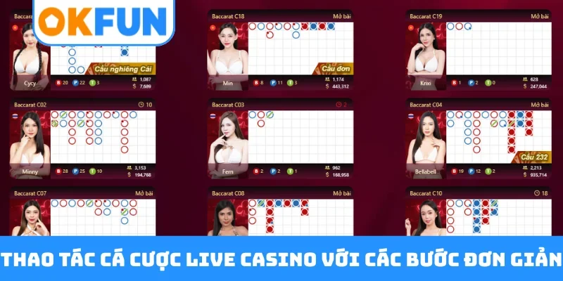 Thao tác cá cược live casino với các bước đơn giản