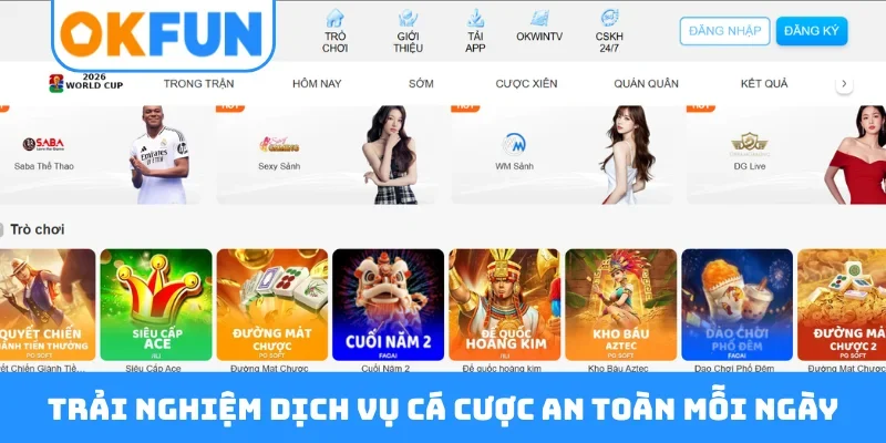 Trải nghiệm dịch vụ cá cược an toàn mỗi ngày